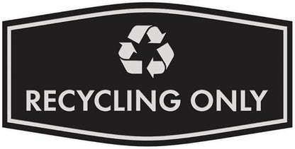 Fancy Recycling Only Sign (Black/Silver) - Small